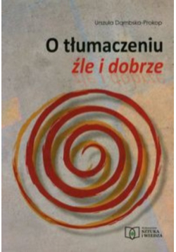 O tłumaczeniu źle i dobrze