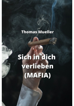 Sich in dich verlieben  (MAFIA)