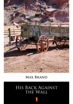His Back Against the Wall