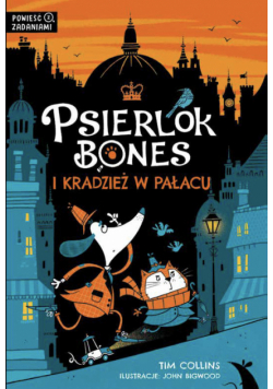 Psierlok Bones i kradzież w pałacu