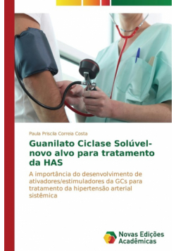 Guanilato Ciclase Solúvel- novo alvo para tratamento da HAS