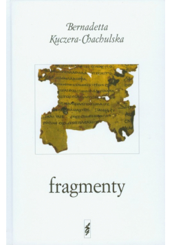 Kuczera-Chachulska Bernadetta - Fragmenty
