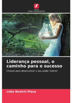 Liderança pessoal, o caminho para o sucesso