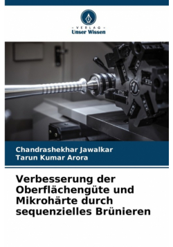 Verbesserung der Oberflächengüte und Mikrohärte durch sequenzielles Brünieren