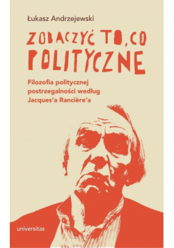Zobaczyć to, co polityczne.