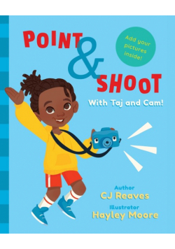 Point and Shoot with Taj and Cam