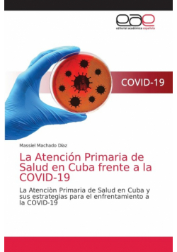 La Atención Primaria de Salud en Cuba frente a la COVID-19