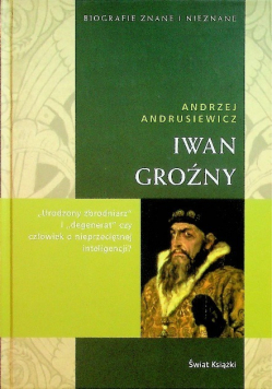 Biografie znane i nieznane Iwan Groźny