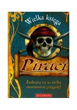 Piraci : wielka księga