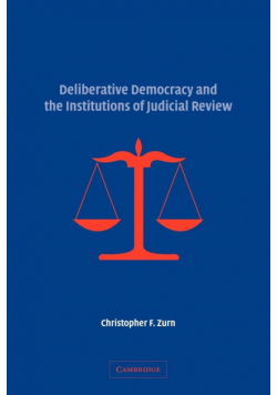Deliberative Democracy and the Institutions of Judicial Review
