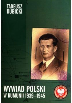 Wywiad polski w Rumunii 1939-1945