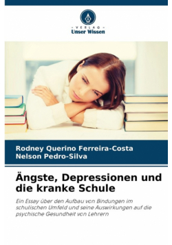 Ängste, Depressionen und die kranke Schule