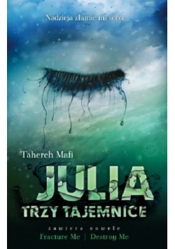 Julia. Trzy tajemnice