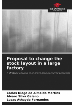 Proposal to change the stock layout in a large factory