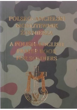 Polsko - angielski modlitewnik żołnierza