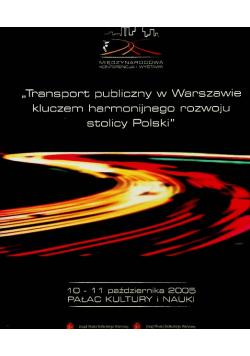 Transport publiczny w Warszawie kluczem harmonijnego rozwoju stolicy Polski