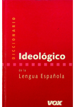 Diccionario ideologico de la lengua espanola
