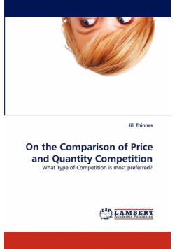 On the Comparison of Price and Quantity Competition