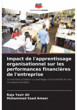 Impact de l'apprentissage organisationnel sur les performances financières de l'entreprise