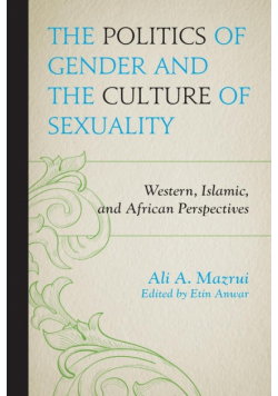 The Politics of Gender and the Culture of Sexuality