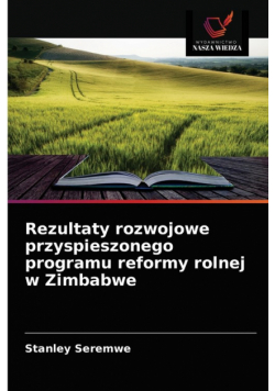 Rezultaty rozwojowe przyspieszonego programu reformy rolnej w Zimbabwe