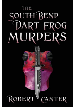 The South Bend Dart Frog Murders
