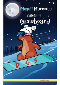 Magali Marmota Adicta Al Snowboard