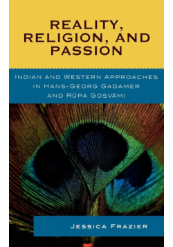 Reality, Religion, and Passion