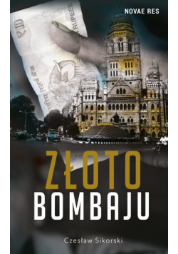 Sikorski Czesław - Złoto Bombaju