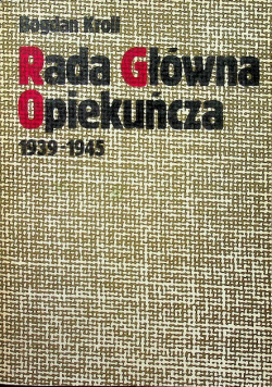 Rada Główna Opiekuńcza 1939 1945