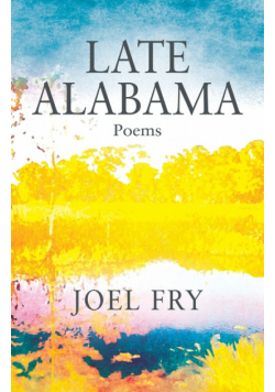 Late Alabama Poems