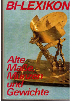 Alte Mabe Munzen und Gewichte