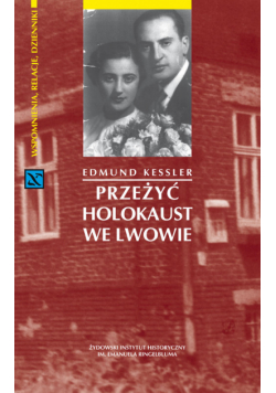 Przeżyć Holokaust we Lwowie