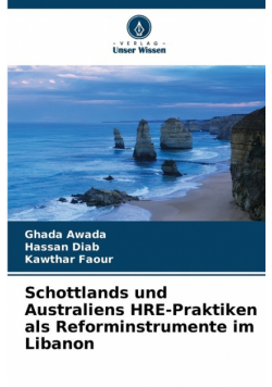 Schottlands und Australiens HRE-Praktiken als Reforminstrumente im Libanon