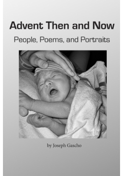 Advent Then and Now.  People, Poems, and Portraits