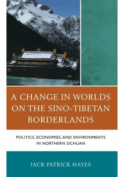 A Change in Worlds on the Sino-Tibetan Borderlands