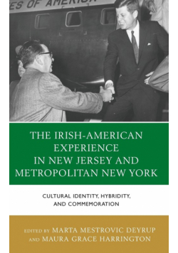 The Irish-American Experience in New Jersey and Metropolitan New York