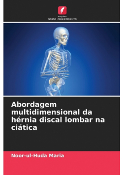 Abordagem multidimensional da hérnia discal lombar na ciática