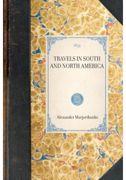 Travels in South and North America