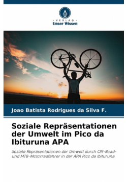 Soziale Repräsentationen der Umwelt im Pico da Ibituruna APA