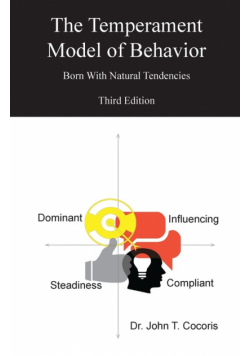 The Temperament Model of Behavior, Understanding Your Natural Tendencies, 3rd Edition