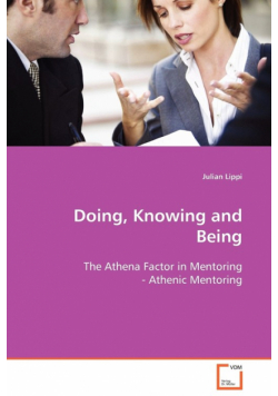 Doing, Knowing and Being