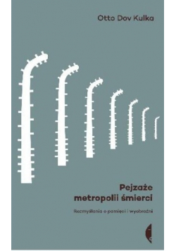 Pejzaże metropolii śmierci