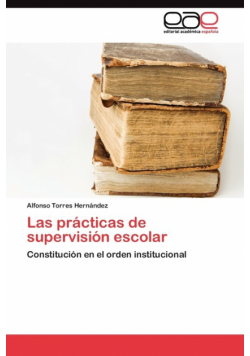 Las prácticas de supervisión escolar