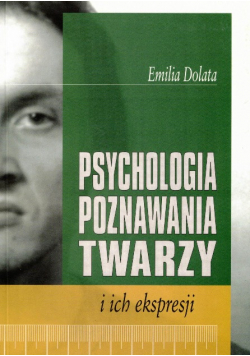 Psychologia poznawania twarzy i ich ekspresji