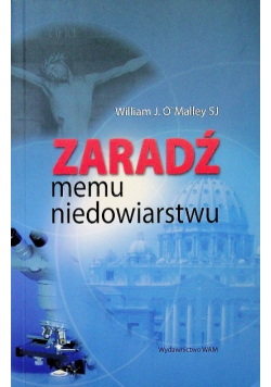 Zaradź memu niedowiarstwu