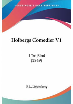 Holbergs Comedier V1