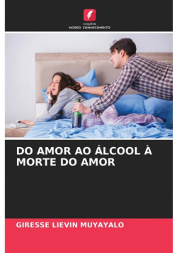 Do Amor Ao Álcool À Morte Do Amor