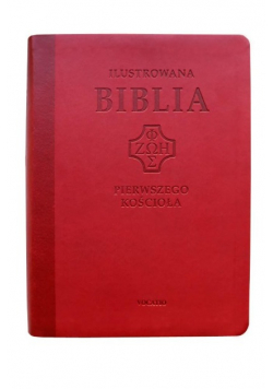 Ilustrowana Biblia pierwszego Kościoła, czerwona