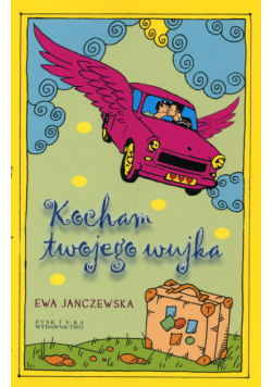 Janczewska Ewa - Kocham twojego wujka